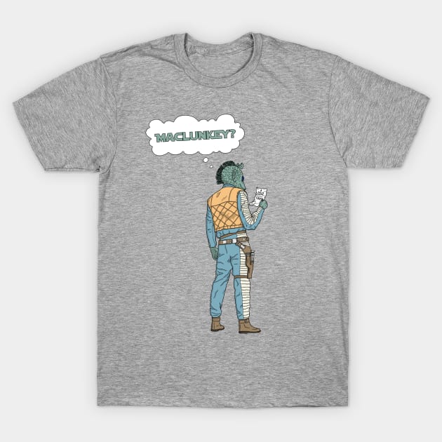 Maclunkey! T-Shirt by Star Wars Express